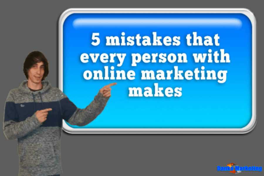 5-mistakes-that-every-person-with-online-marketing-makes
