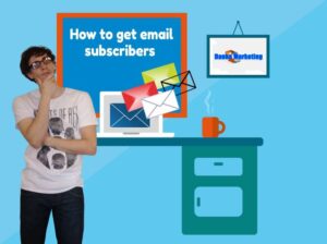 want-to-build-a-list-of-email-subscribers