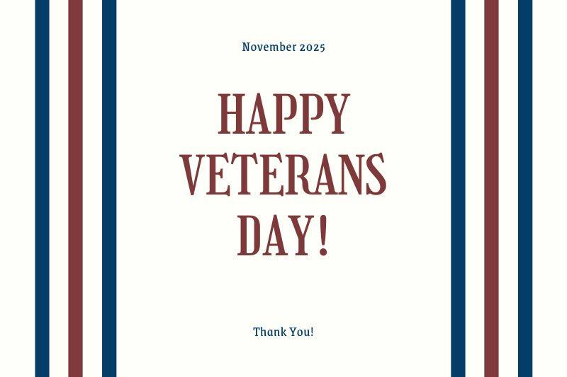 "Happy Veterans Day" poster with red, white, blue stripes and "Thank You!" message.