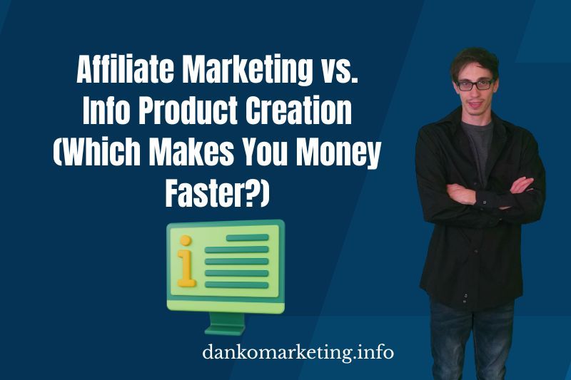Man with glasses in dark clothing stands confidently with arms crossed against a blue background. Text reads "Affiliate Marketing vs. Info Product Creation (Which Makes You Money Faster?)" with an info icon. Website at the bottom.