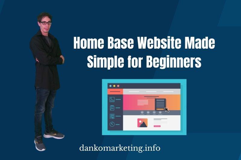 "Man in dark clothing stands beside text 'Home Base Website Made Simple for Beginners' with website graphic on blue background."